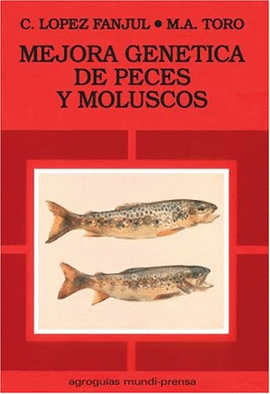 MEJORA GENETICA DE PECES Y MOLUSCOS