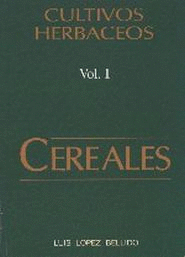 CULTIVOS HERBACEOS VOL I.CEREALES