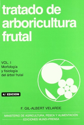TRATADO DE ARBORICULTURA FRUTAL VOL I