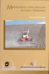 MANUAL PRACTICO SOBRE UTILIZACION DE SUELO Y FERTILIZANTES
