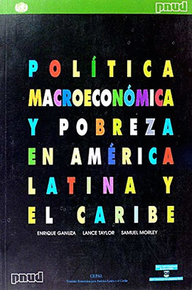 POLITICA MACROECONOMICA Y POBREZA EN AMERICA LATINA Y EL CARIBE