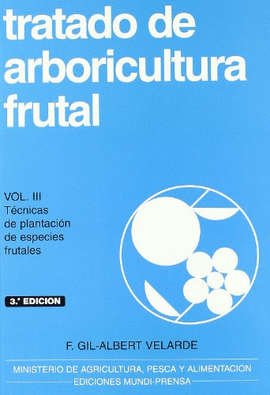 TRATADO DE ARBORICULTURA FRUTAL VOL III