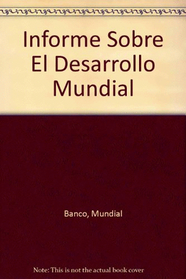 INFORME SOBRE EL DESARROLLO MUNDIAL 2000/2001
