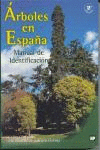 ARBOLES EN ESPA�A MANUAL DE IDENTIFICACION