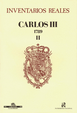 INVENTARIOS REALES - CARLOS III - 1789 TOMO II