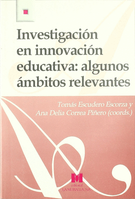 INVESTIGACION EN INNOVACION EDUCATIVA:ALGUNOS AMBITOS RELEVANTES