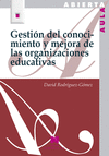 GESTI�N DEL CONOCIMIENTO Y MEJORA DE LAS ORGANIZACIONES EDUCATIVAS