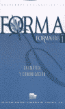FORMA 1, GRAMATICA Y COMUNICACION: FORMACION DE FORMADORES