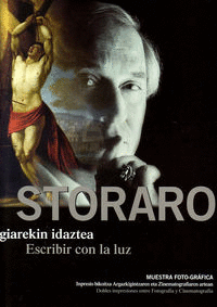 STORARO - ARGIAREKIN IDAZTEA / ESCRIBIR CON LA LUZ