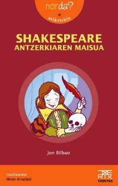 SHAKESPEARE ANTZERKIAREN MAISUA