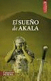 EL SUE�O DE AKALA