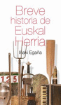 BREVE HISTORIA DE EUSKAL HERRIA