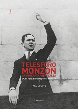 TELESFORO MONZON, ARISTOKRATA ABERTZALEA