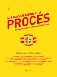 MIRADAS EN TORNO AL PROCES - DEL TABLERO CATALAN A