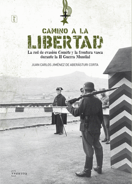 CAMINO A LA LIBERTAD - LA RED DE EVASION COMETE Y