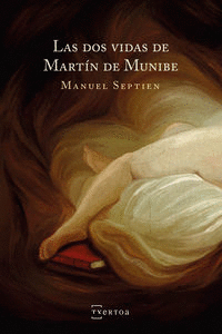 DOS VIDAS DE MARTIN DE MUNIBE, LAS