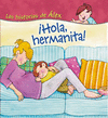 HOLA, HERMANITA!  -LAS HISTORIAS DE ALEX