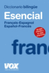 DICCIONARIO ESENCIAL FRANAIS-ESPAGNOL / ESPAOL-FRANCES VOX-LE R