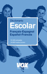 DICCIONARIO ESCOLAR FRANAIS-ESPAGNOL / ESPAOL-FRANCES