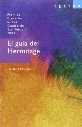 EL GUIA DEL HERMITAGE. PREMIOS LITERARIOS KUTXA CIUDAD SAN SEBAS