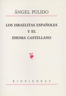 LOS ISRAELITAS ESPAOLES Y EL IDIOMA CASTELLANO