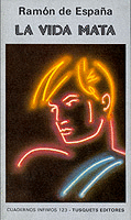 LA VIDA MATA