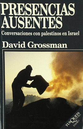 PRESENCIAS AUSENTES. CONVERSACIONES CON PALESTINOS EN ISRAEL
