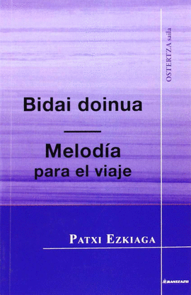 BIDAI DOINUA = MELODIA PARA EL VIAJE