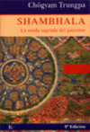 SHAMBALA. LA SENDA SAGRADA DEL GUERRERO