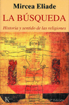 LA BUSQUEDA.HISTORIA Y SENTIDO DE LAS RELIGIONES
