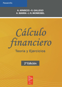 CALCULO FINANCIERO. TEORIA Y EJERCICIOS. 2� EDIC.