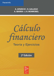 CALCULO FINANCIERO. TEORIA Y EJERCICIOS. 2 EDIC.