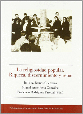 LA RELIGIOSIDAD POPULAR: RIQUEZA, DISCERNIMIENTO Y RETOS