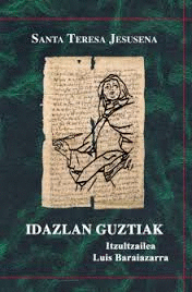 SANTA TERESA JESUSENA.IDAZLAN GUZTIAK