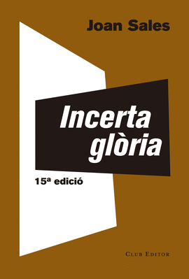INCERTA GL�RIA