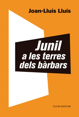 JUNIL A LES TERRES DELS B�RBARS