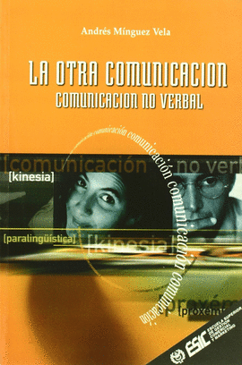 LA OTRA COMUNICACION. COMUNICACION NO VERBAL
