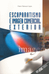 ESCAPARATISMO E IMAGEN COMERCIAL EXTERIOR