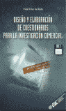 DISE�O Y ELABORACION DE CUESTIONARIOS PARA LA INVESTIGACION COMER