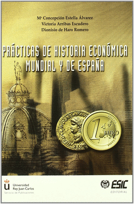 PRACTICAS DE HISTORIA ECONOMICA MUNDIAL Y DE ESPAA