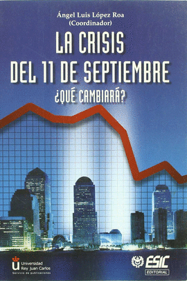 LA CRISIS DEL 11 DE SPTIEMBRE QUE CAMBIARA?