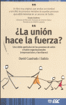 �LA UNION HACE LA FUERZA?