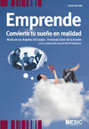 EMPRENDE: CONVIERTE TU SUEO EN REALIDAD