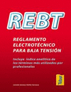REBT REGLAMENTO ELECTROTECNICO PARA BAJA TENSION (EDICION NUEVA)