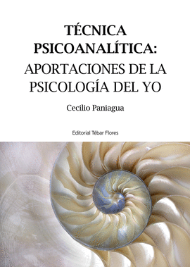 TECNICA PSICOANALITICA:APORTACIONES PSICOLOGIA DEL YO