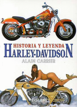 HARLEY-DAVIDSON HISTORIA Y LEYENDA