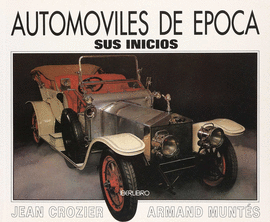 AUTOMOVILES DE EPOCA.SUS INICIOS