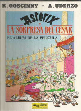 ASTERIX Y LA SORBRESA DEL CESAR. (EL ALBUM DE LA PELICULA)