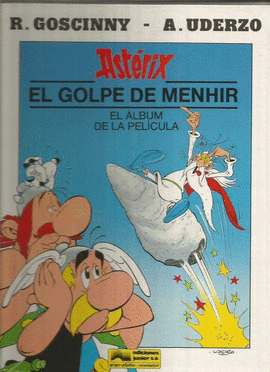 ASTERIX - EL GOLPE DE HENHIR - ALBUM DE LA PELICULA
