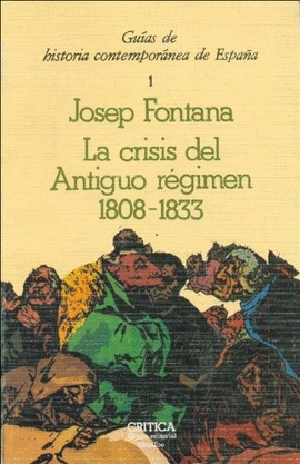 CRISIS DEL ANTIGUO REGIMEN, 1808-1833